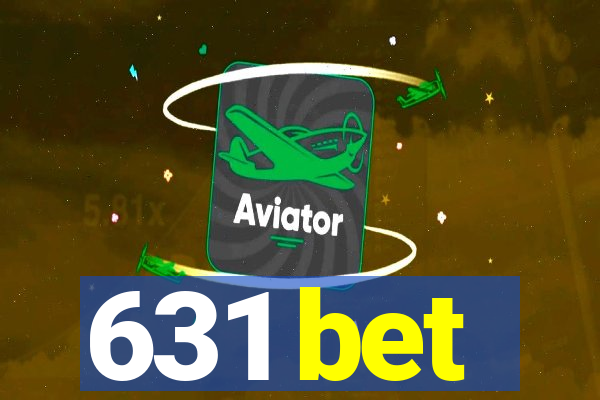 631 bet